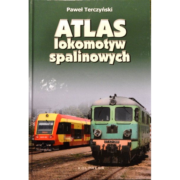 Kolpress książka Atlas Lokomotyw Spalinowych Paweł Terczyński